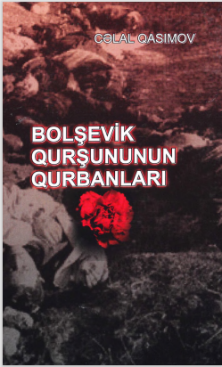Bolşevik Qurşununun Qurbanları 